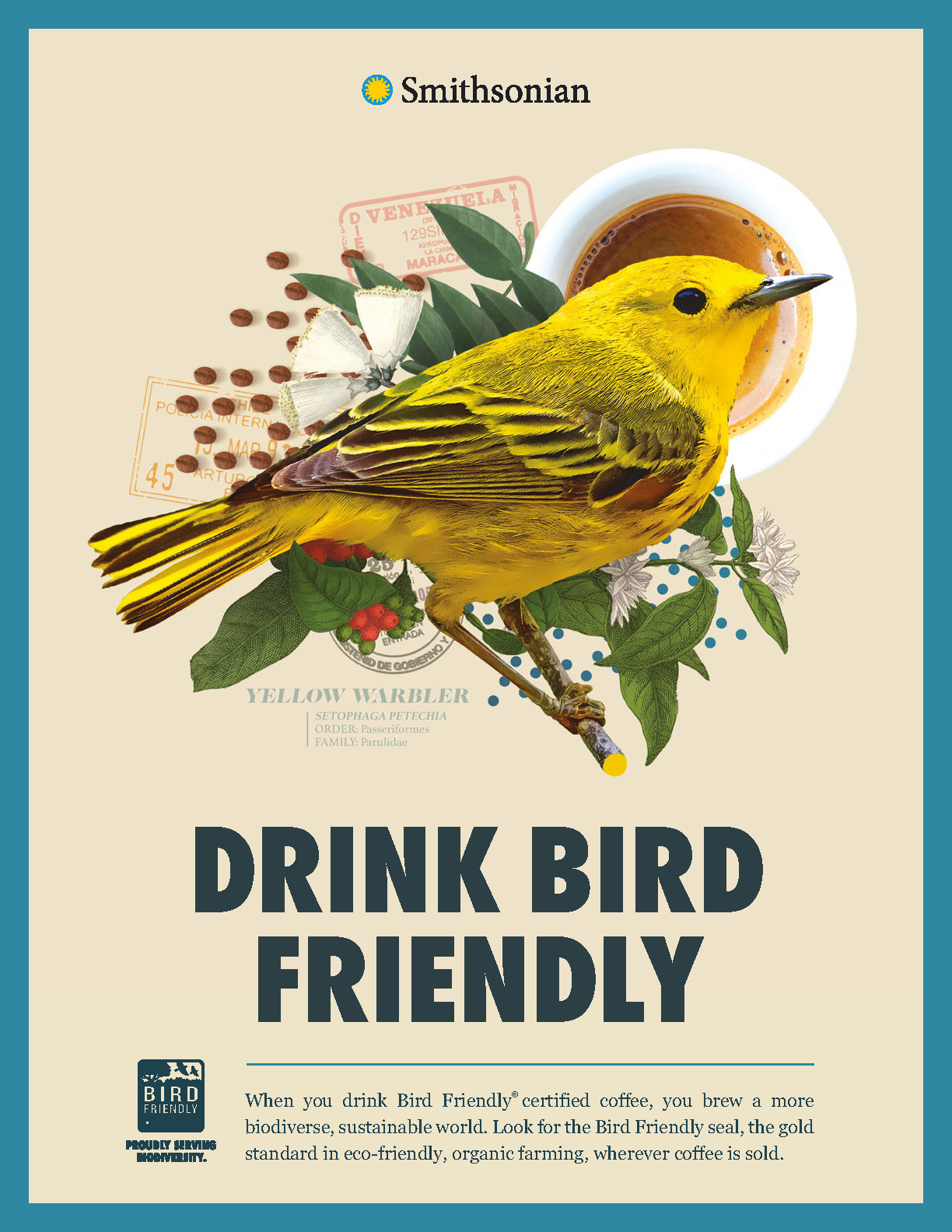 A Bird Friendly Coffee flyer with the text "Drink Bird Friendly. When you drink Bird Friendly certified coffee, you brew a more biodiverse, sustainable world. Look for the Bird Friendly seal, the gold standard in eco-friendly, organic farming"