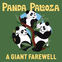 Graphic of three pandas perched in trees. Text on the graphic reads "Panda Palooza: a Giant Farewell"